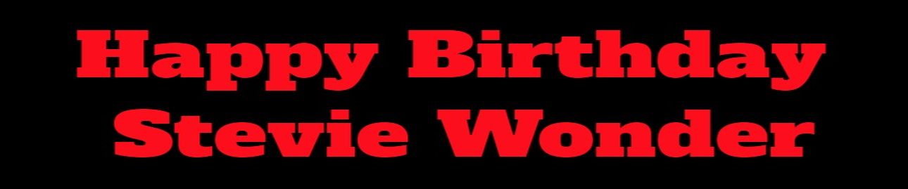 Happy Birthday Stevie