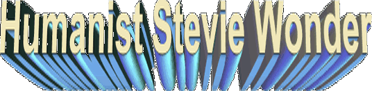 Humanist Stevie Wonder